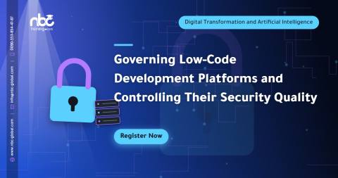 Governing Low-Code Development Platforms and Controlling Their Security Quality