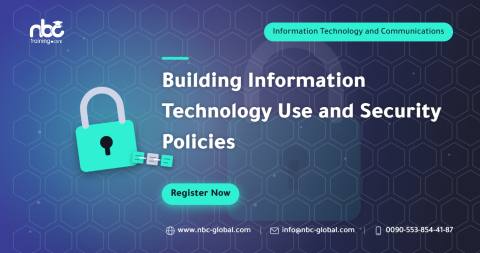 Building Information Technology Use and Security Policies