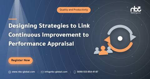 Designing Strategies to Link Continuous Improvement to Performance Appraisal