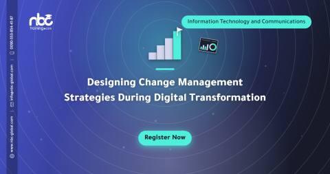 Designing Change Management Strategies During Digital Transformation