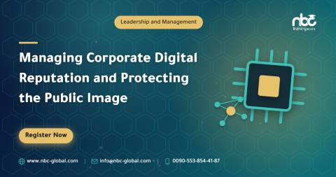 Managing Corporate Digital Reputation and Protecting the Public Image