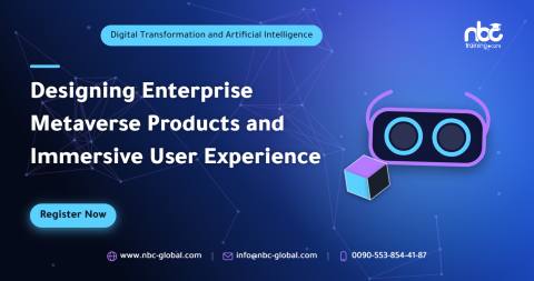 Designing Enterprise Metaverse Products and Immersive User Experience