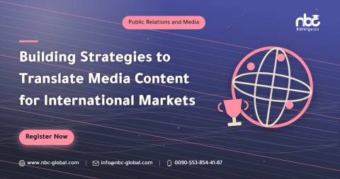 Building Strategies to Translate Media Content for International Markets