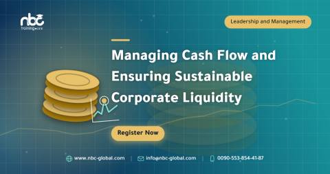 Managing Cash Flow and Ensuring Sustainable Corporate Liquidity