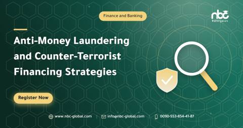 Anti-Money Laundering and Counter-Terrorist Financing Strategies