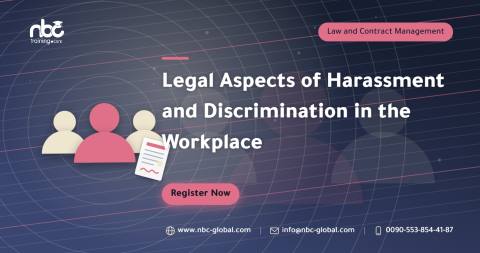 Legal Aspects of Harassment and Discrimination in the Workplace
