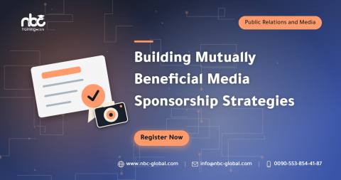 Building Mutually Beneficial Media Sponsorship Strategies