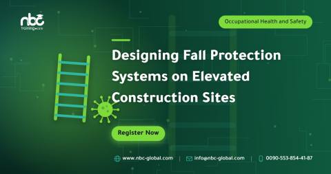 Designing Fall Protection Systems on Elevated Construction Sites