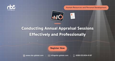 Conducting Annual Appraisal Sessions Effectively and Professionally
