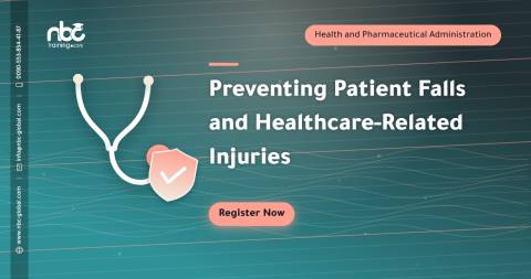 Preventing Patient Falls and Healthcare-Related Injuries