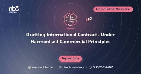 Drafting International Contracts Under Harmonised Commercial Principles