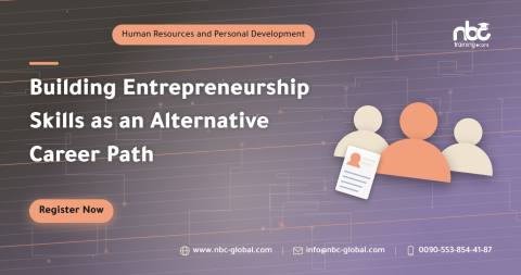 Building Entrepreneurship Skills as an Alternative Career Path