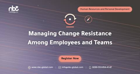 Managing Change Resistance Among Employees and Teams