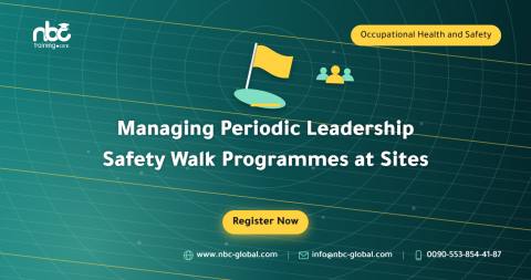 Managing Periodic Leadership Safety Walk Programmes at Sites