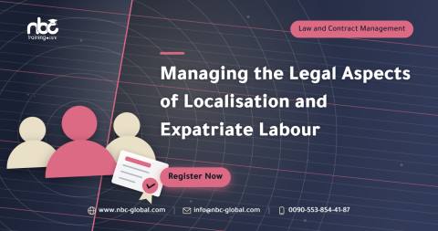 Managing the Legal Aspects of Localisation and Expatriate Labour