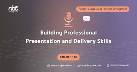Building Professional Presentation and Delivery Skills