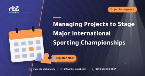 Managing Projects to Stage Major International Sporting Championships