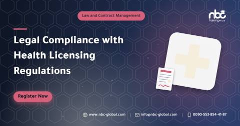 Legal Compliance with Health Licensing Regulations