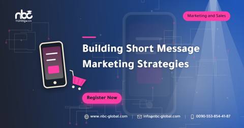 Building Short Message Marketing Strategies