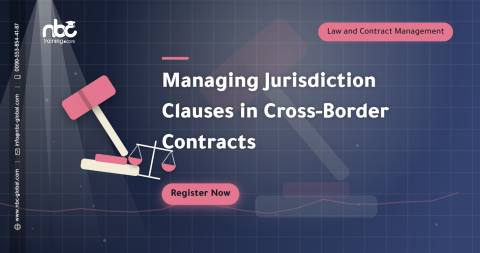 Managing Jurisdiction Clauses in Cross-Border Contracts