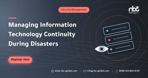 Managing Information Technology Continuity During Disasters