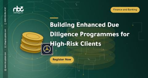 Building Enhanced Due Diligence Programmes for High-Risk Clients