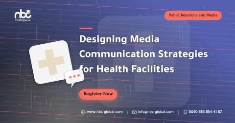 Designing Media Communication Strategies for Health Facilities