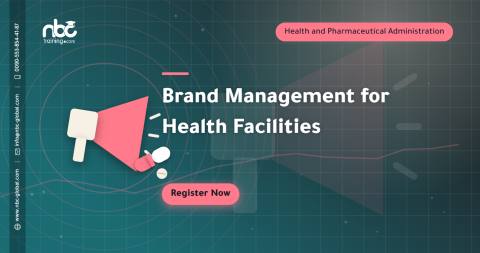 Brand Management for Health Facilities