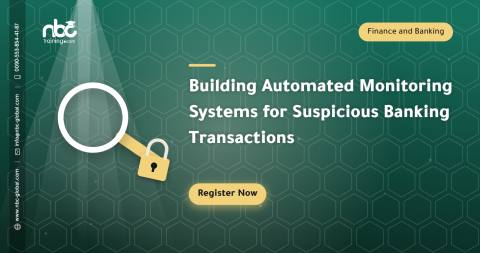 Building Automated Monitoring Systems for Suspicious Banking Transactions