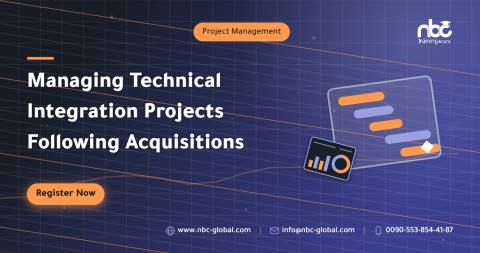 Managing Technical Integration Projects Following Acquisitions