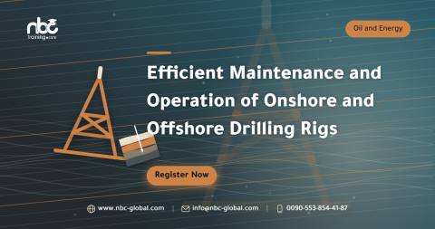 Efficient Maintenance and Operation of Onshore and Offshore Drilling Rigs