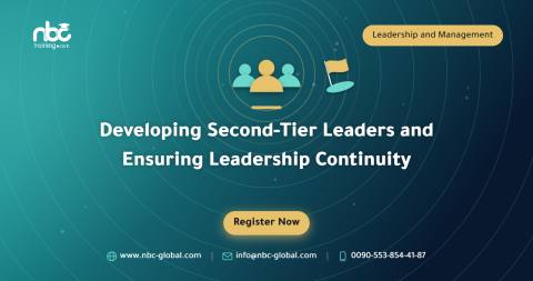Developing Second-Tier Leaders and Ensuring Leadership Continuity