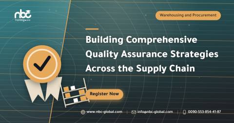 Building Comprehensive Quality Assurance Strategies Across the Supply Chain