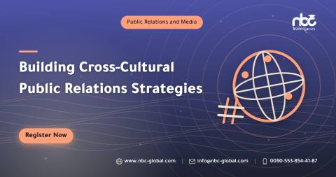 Building Cross-Cultural Public Relations Strategies