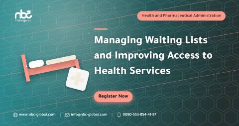 Managing Waiting Lists and Improving Access to Health Services