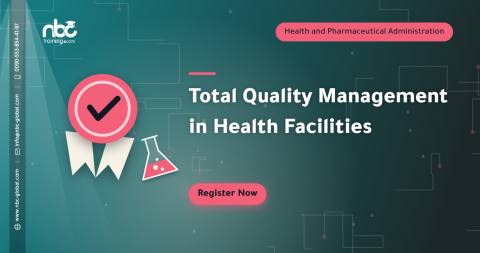 Total Quality Management in Health Facilities