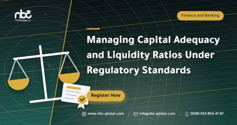 Managing Capital Adequacy and Liquidity Ratios Under Regulatory Standards