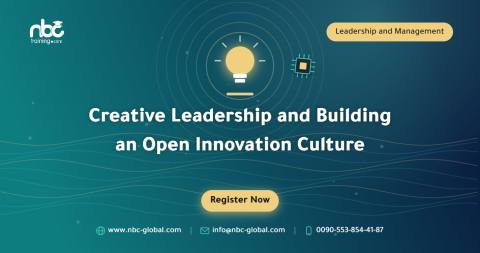 Creative Leadership and Building an Open Innovation Culture