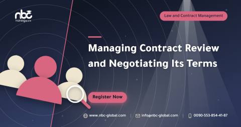 Managing Contract Review and Negotiating Its Terms