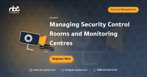 Managing Security Control Rooms and Monitoring Centres