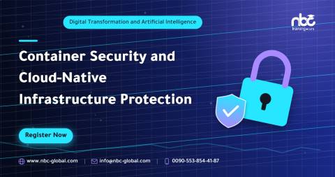 Container Security and Cloud-Native Infrastructure Protection