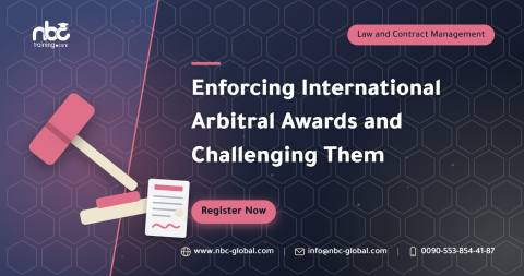 Enforcing International Arbitral Awards and Challenging Them