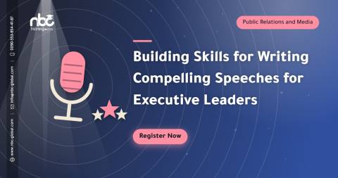 Building Skills for Writing Compelling Speeches for Executive Leaders