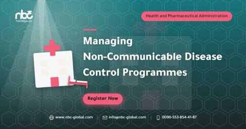 Managing Non-Communicable Disease Control Programmes