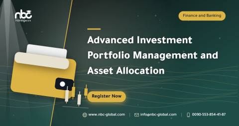 Advanced Investment Portfolio Management and Asset Allocation