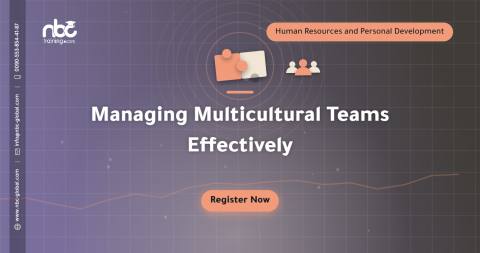 Managing Multicultural Teams Effectively