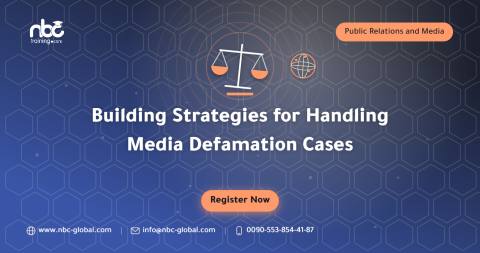 Building Strategies for Handling Media Defamation Cases