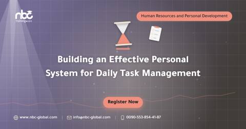 Building an Effective Personal System for Daily Task Management