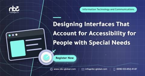 Designing Interfaces That Account for Accessibility for People with Special Needs