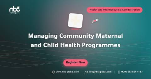 Managing Community Maternal and Child Health Programmes